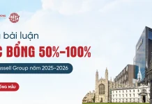 DU HỌC ANH: BỘ TÀI LIỆU BÀI LUẬN GIÀNH HỌC BỔNG 50%-100% CÁC TRƯỜNG RUSSELL GROUP NĂM HỌC 2025 – 2026